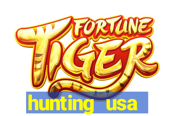 hunting usa dinheiro infinito